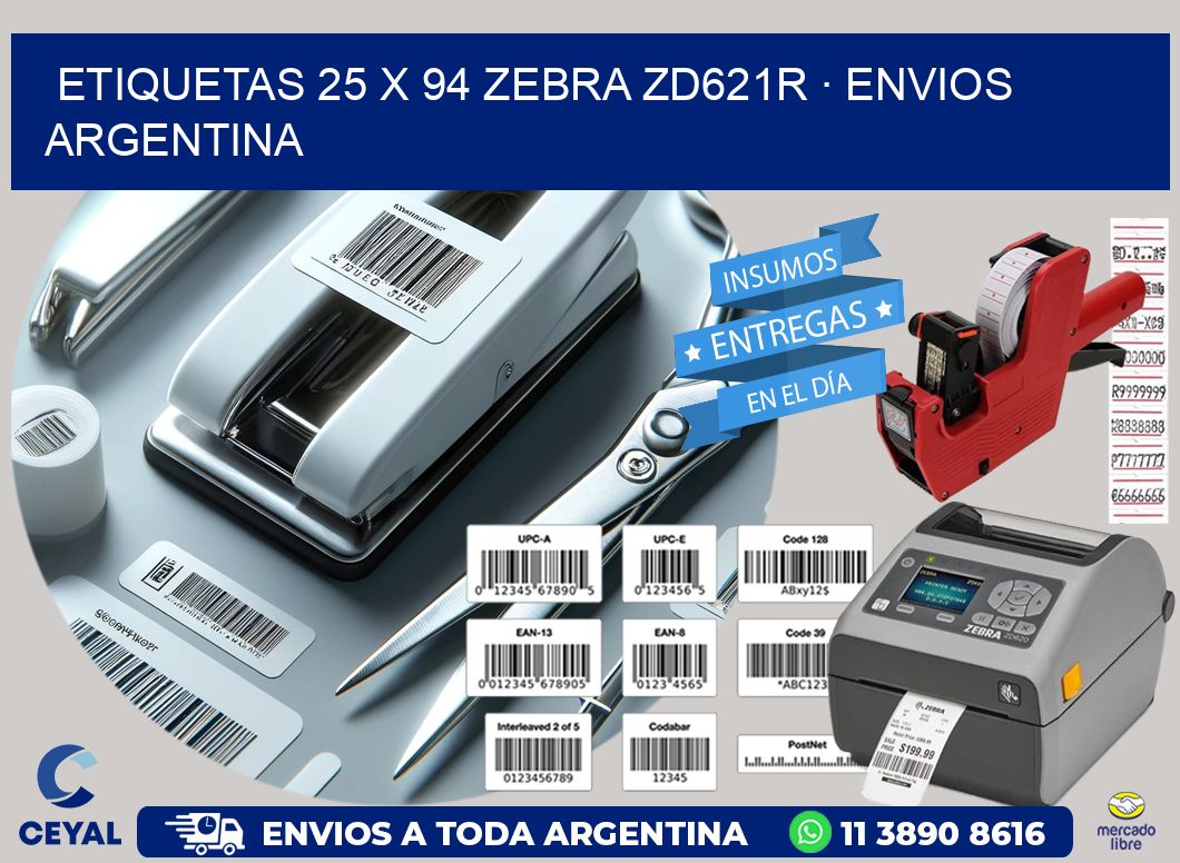 ETIQUETAS 25 x 94 ZEBRA ZD621R · ENVIOS ARGENTINA