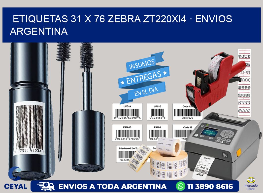 ETIQUETAS 31 x 76 ZEBRA ZT220Xi4 · ENVIOS ARGENTINA