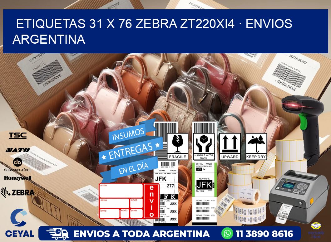 ETIQUETAS 31 x 76 ZEBRA ZT220Xi4 · ENVIOS ARGENTINA