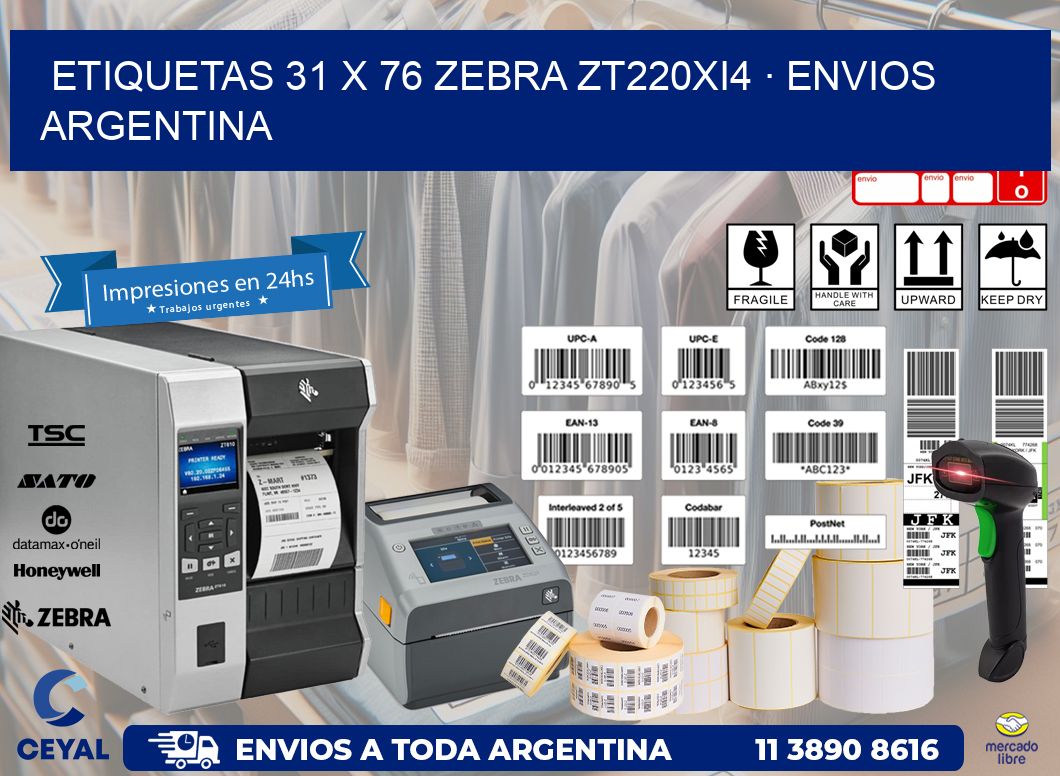 ETIQUETAS 31 x 76 ZEBRA ZT220Xi4 · ENVIOS ARGENTINA