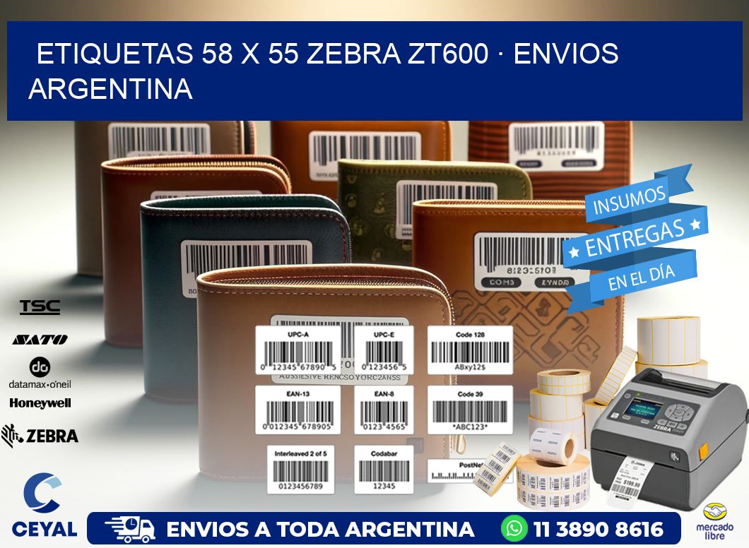 ETIQUETAS 58 x 55 ZEBRA ZT600 · ENVIOS ARGENTINA
