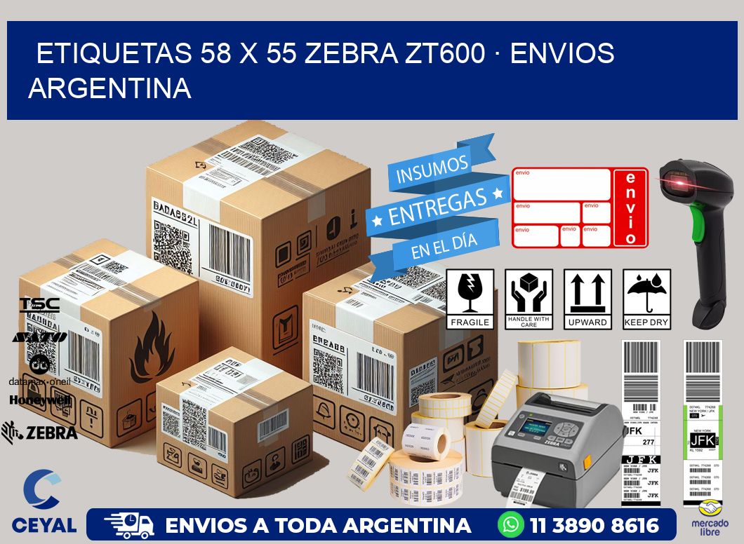ETIQUETAS 58 x 55 ZEBRA ZT600 · ENVIOS ARGENTINA