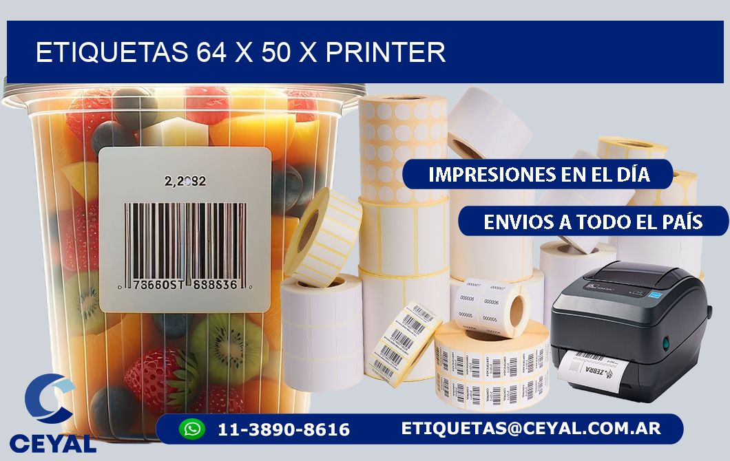 ETIQUETAS 64 x 50 X PRINTER