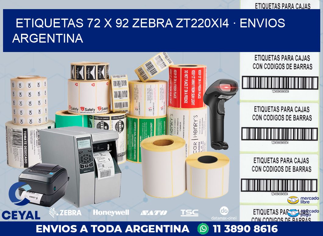 ETIQUETAS 72 x 92 ZEBRA ZT220Xi4 · ENVIOS ARGENTINA