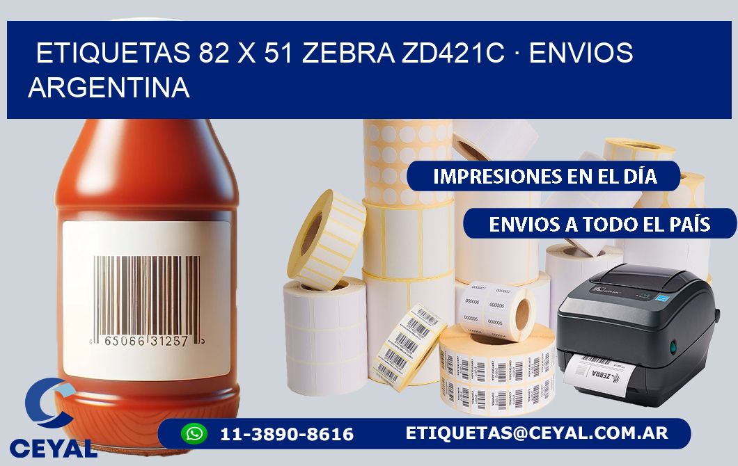 ETIQUETAS 82 x 51 ZEBRA ZD421C · ENVIOS ARGENTINA