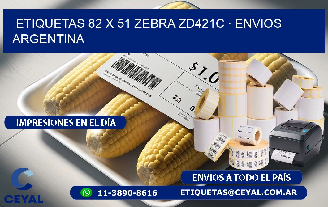 ETIQUETAS 82 x 51 ZEBRA ZD421C · ENVIOS ARGENTINA