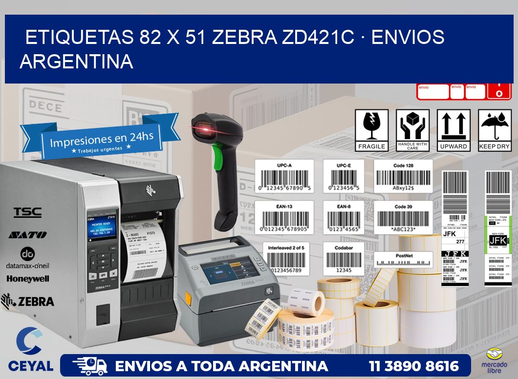 ETIQUETAS 82 x 51 ZEBRA ZD421C · ENVIOS ARGENTINA