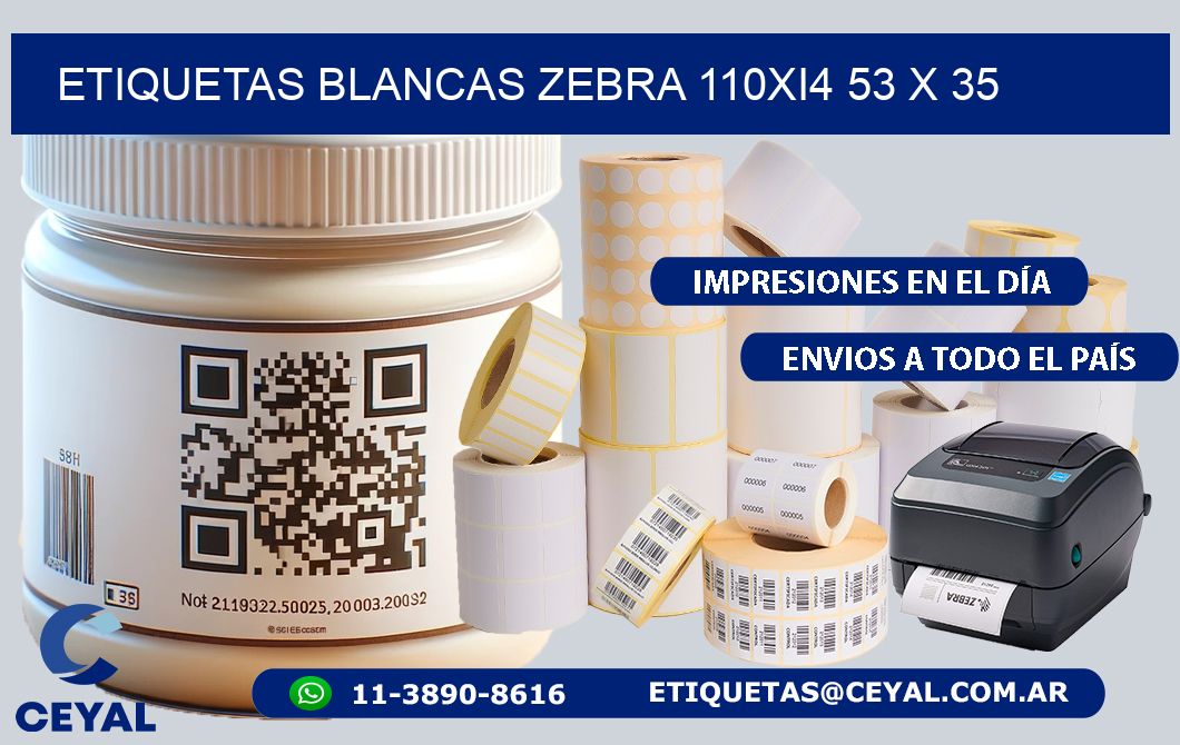 ETIQUETAS BLANCAS ZEBRA 110Xi4 53 x 35