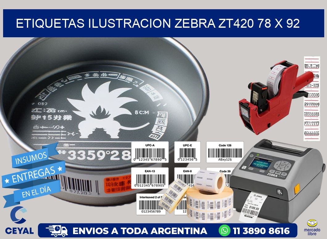 ETIQUETAS ILUSTRACION ZEBRA ZT420 78 x 92