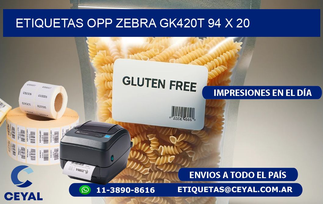 ETIQUETAS OPP ZEBRA GK420T 94 x 20