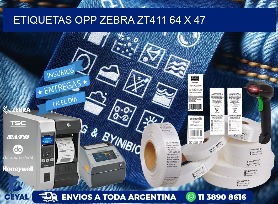 ETIQUETAS OPP ZEBRA ZT411 64 x 47