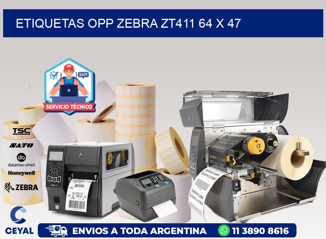 ETIQUETAS OPP ZEBRA ZT411 64 x 47