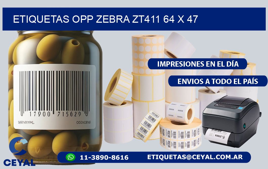 ETIQUETAS OPP ZEBRA ZT411 64 x 47