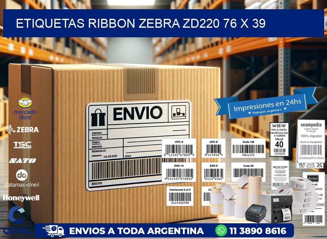 ETIQUETAS RIBBON Zebra ZD220 76 x 39