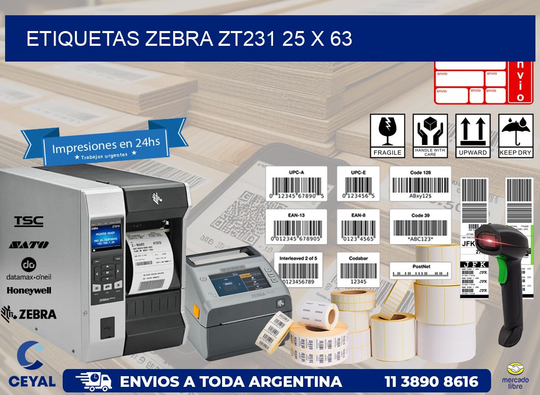 ETIQUETAS Zebra ZT231 25 x 63