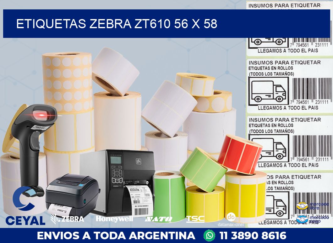 ETIQUETAS Zebra ZT610 56 x 58