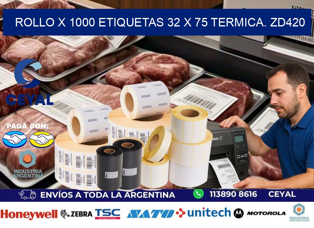 Rollo X 1000 etiquetas 32 x 75 termica. zd420
