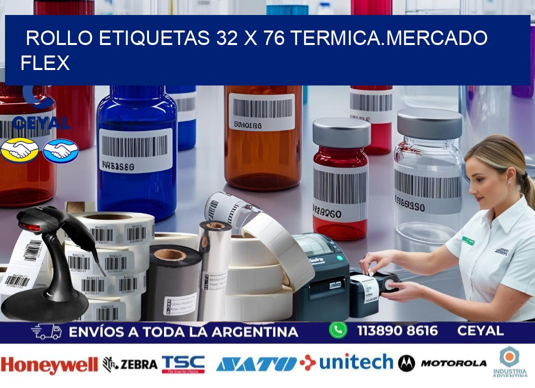 Rollo etiquetas 32 x 76 termica.MERCADO FLEX