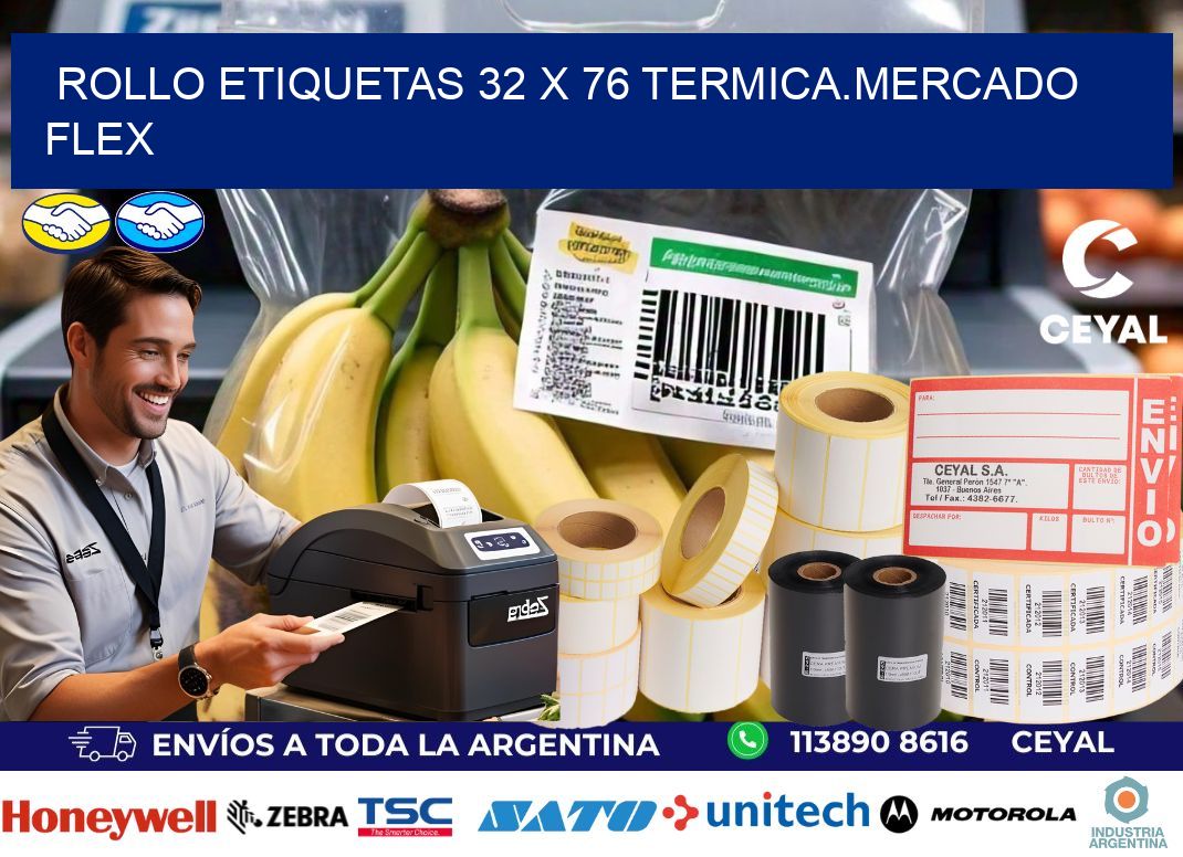 Rollo etiquetas 32 x 76 termica.MERCADO FLEX