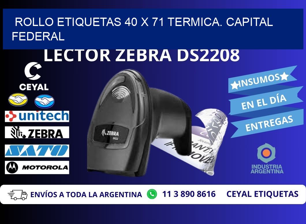 Rollo etiquetas 40 x 71 termica. Capital Federal