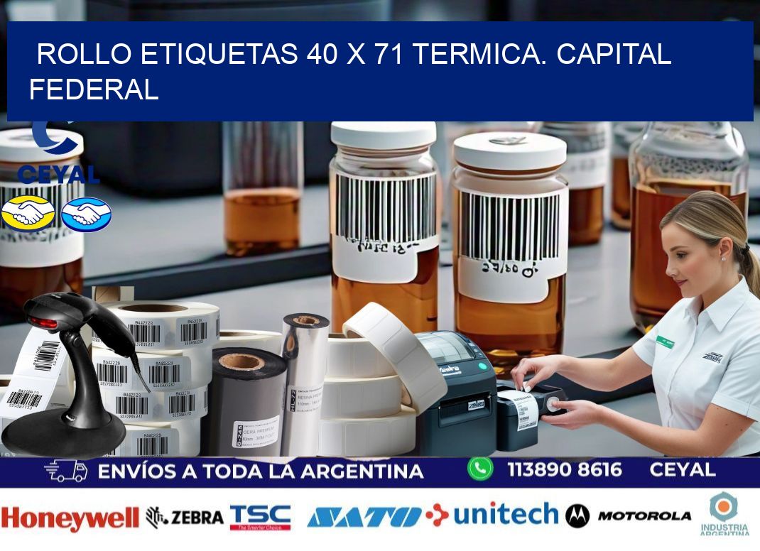 Rollo etiquetas 40 x 71 termica. Capital Federal