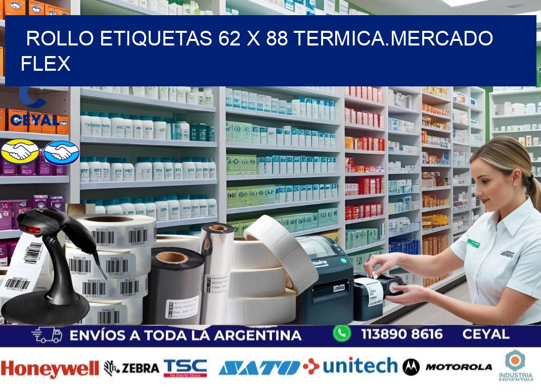 Rollo etiquetas 62 x 88 termica.MERCADO FLEX