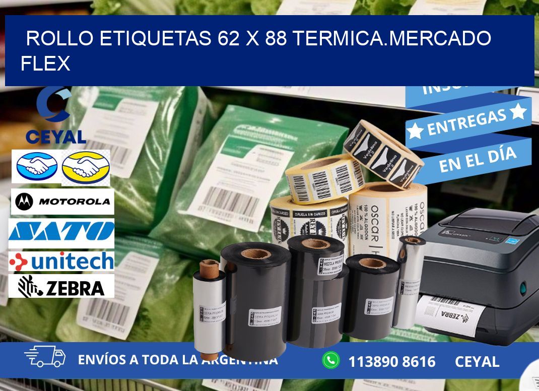 Rollo etiquetas 62 x 88 termica.MERCADO FLEX