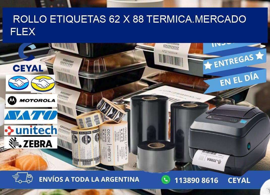 Rollo etiquetas 62 x 88 termica.MERCADO FLEX