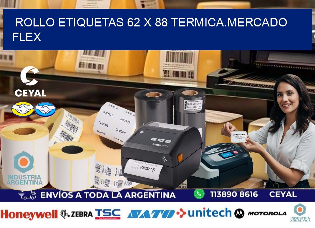 Rollo etiquetas 62 x 88 termica.MERCADO FLEX