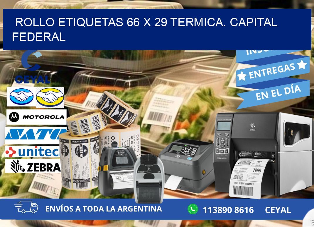 Rollo etiquetas 66 x 29 termica. Capital Federal