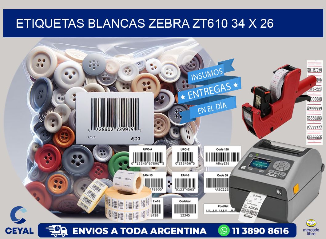 ETIQUETAS BLANCAS ZEBRA ZT610 34 x 26