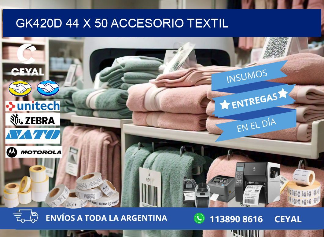 GK420D 44 x 50 ACCESORIO TEXTIL