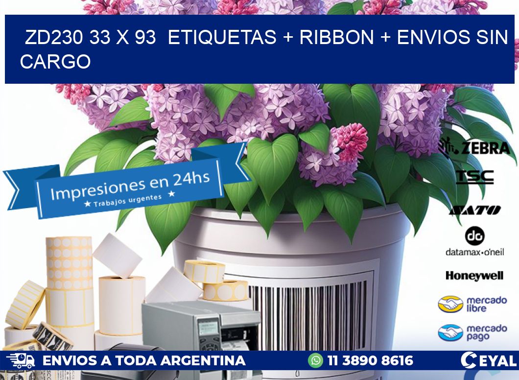 ZD230 33 x 93  etiquetas + ribbon + envios sin cargo