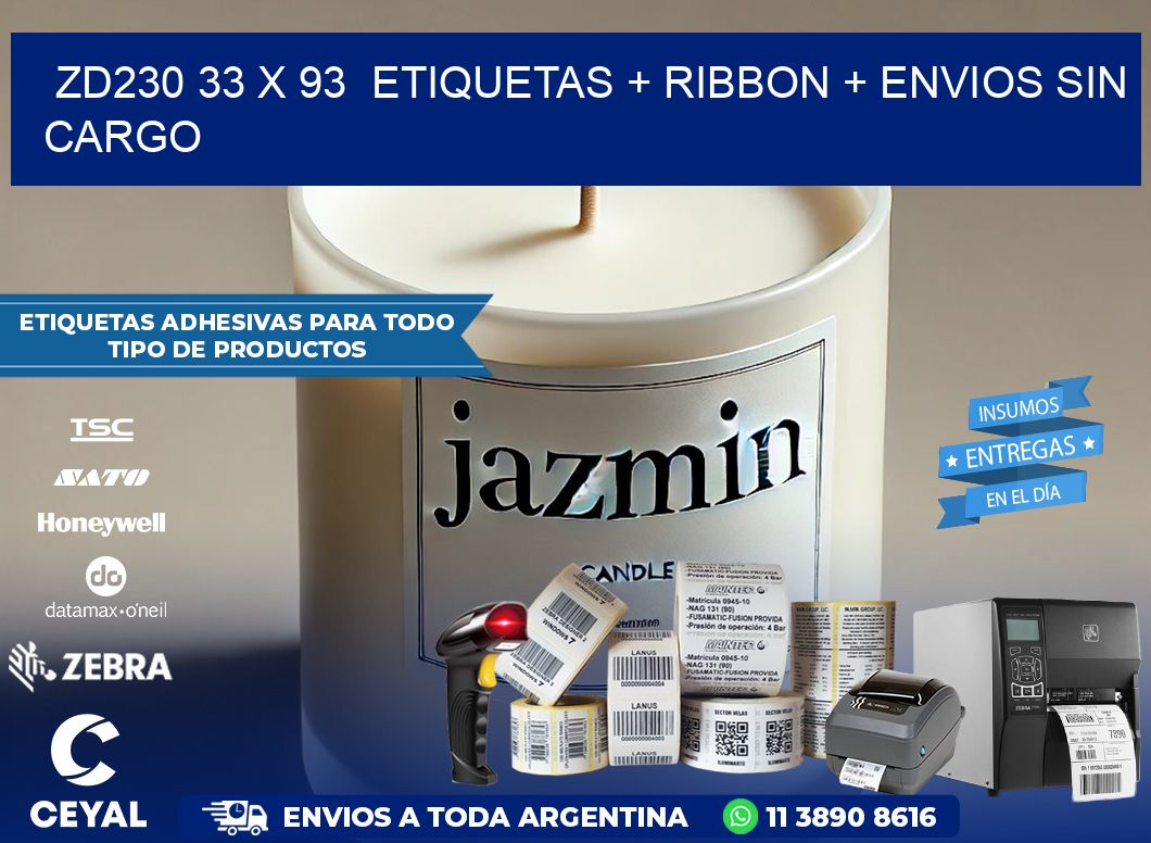 ZD230 33 x 93  etiquetas + ribbon + envios sin cargo