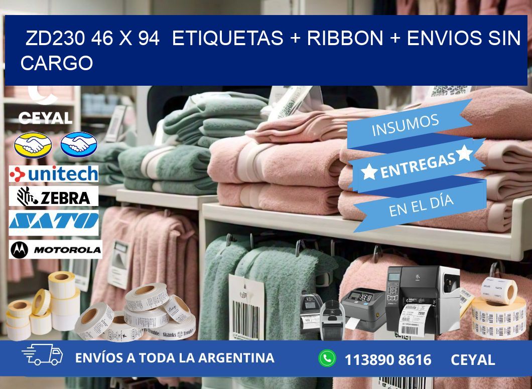 ZD230 46 x 94  etiquetas + ribbon + envios sin cargo