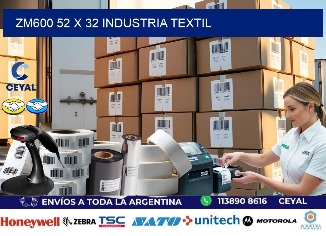 ZM600 52 x 32 INDUSTRIA TEXTIL