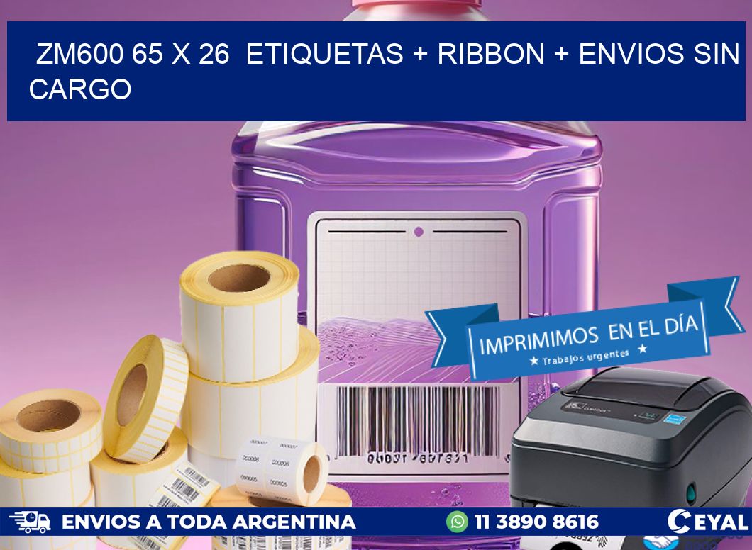 ZM600 65 x 26  etiquetas + ribbon + envios sin cargo