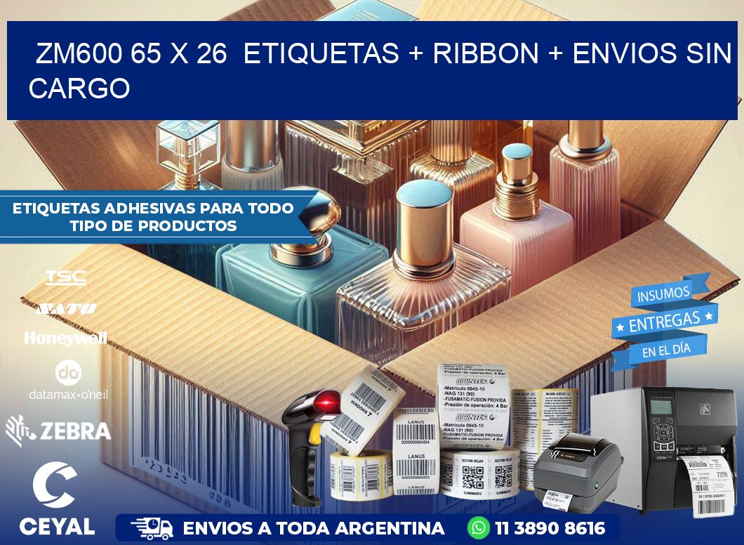 ZM600 65 x 26  etiquetas + ribbon + envios sin cargo