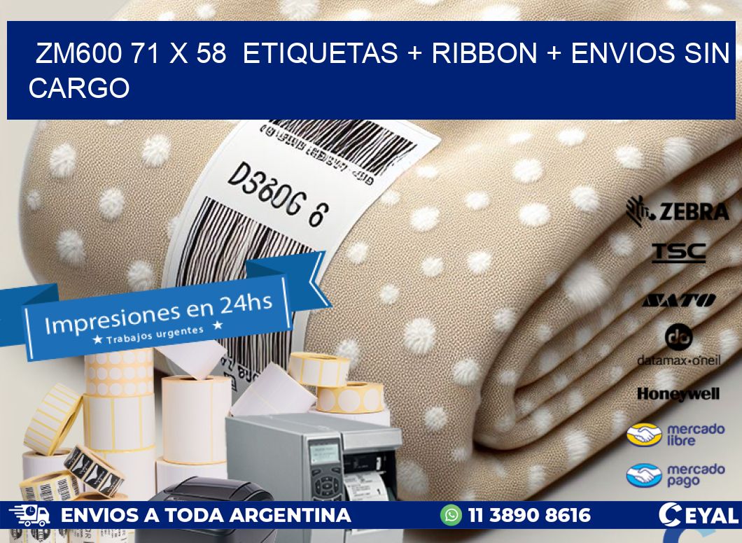 ZM600 71 x 58  etiquetas + ribbon + envios sin cargo