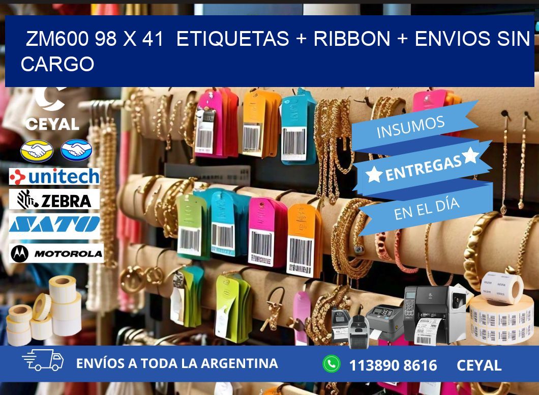 ZM600 98 x 41  etiquetas + ribbon + envios sin cargo