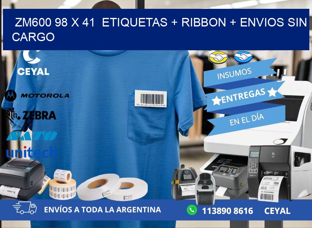 ZM600 98 x 41  etiquetas + ribbon + envios sin cargo