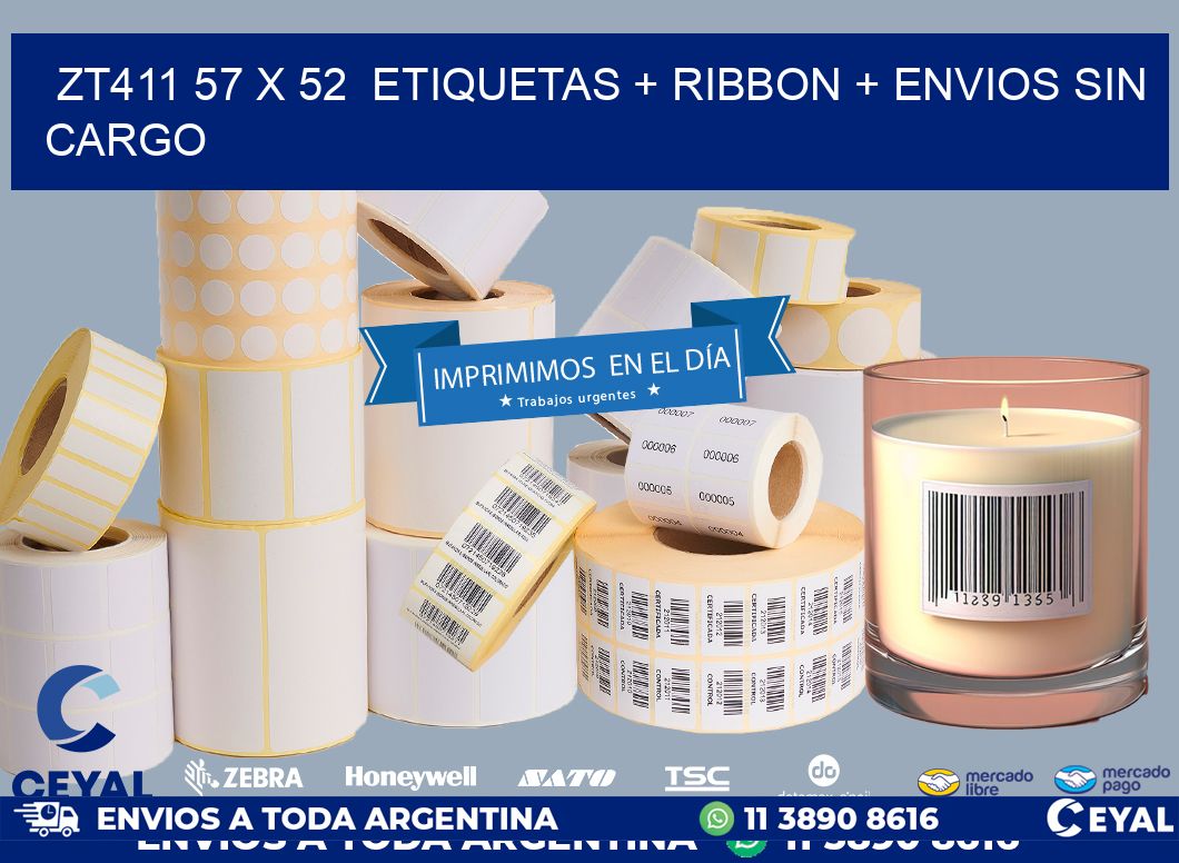 ZT411 57 x 52  etiquetas + ribbon + envios sin cargo
