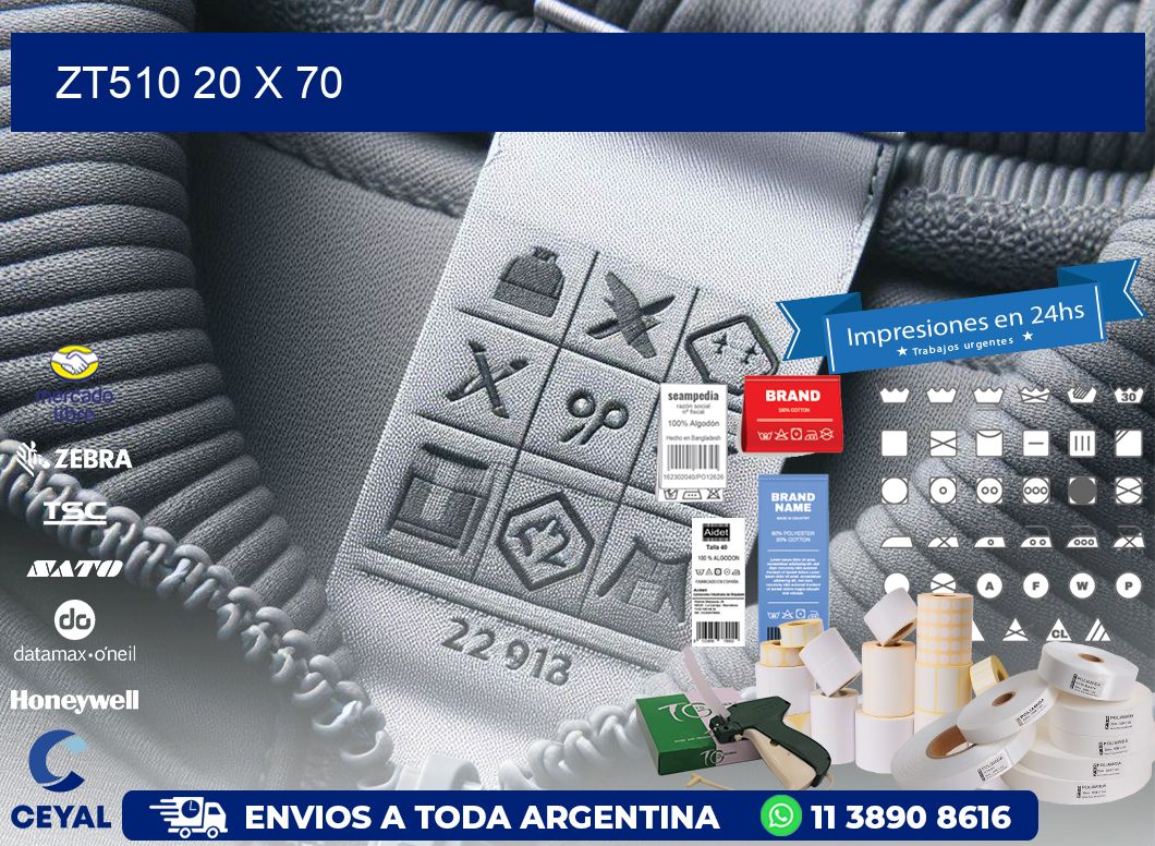 ZT510 20 x 70
