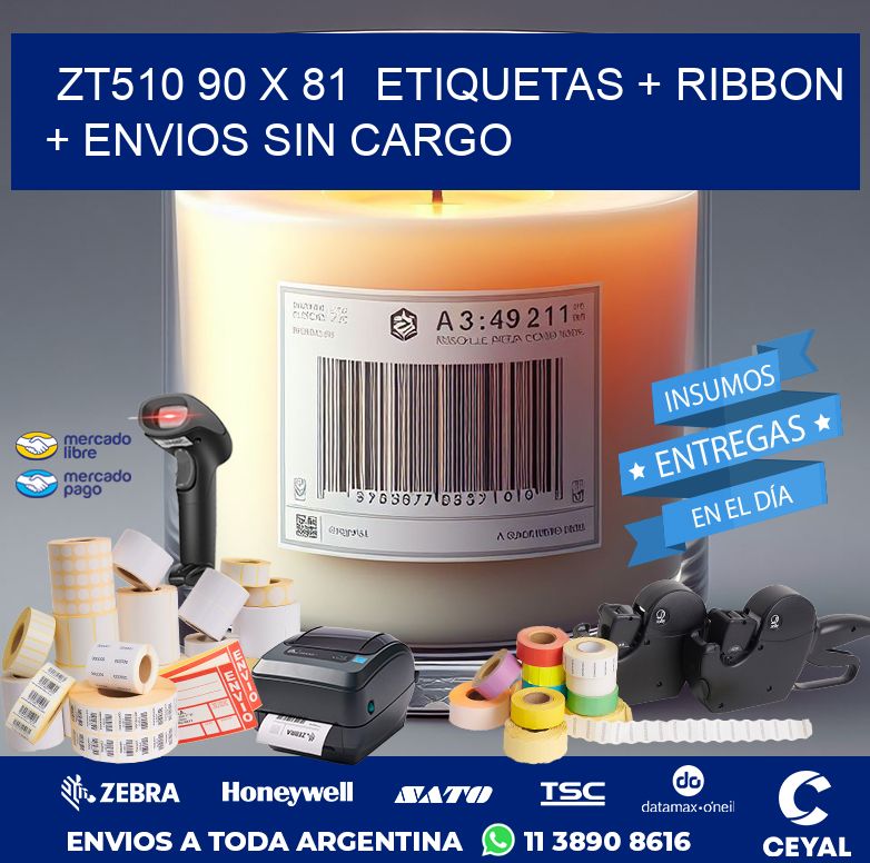 ZT510 90 x 81  etiquetas + ribbon + envios sin cargo