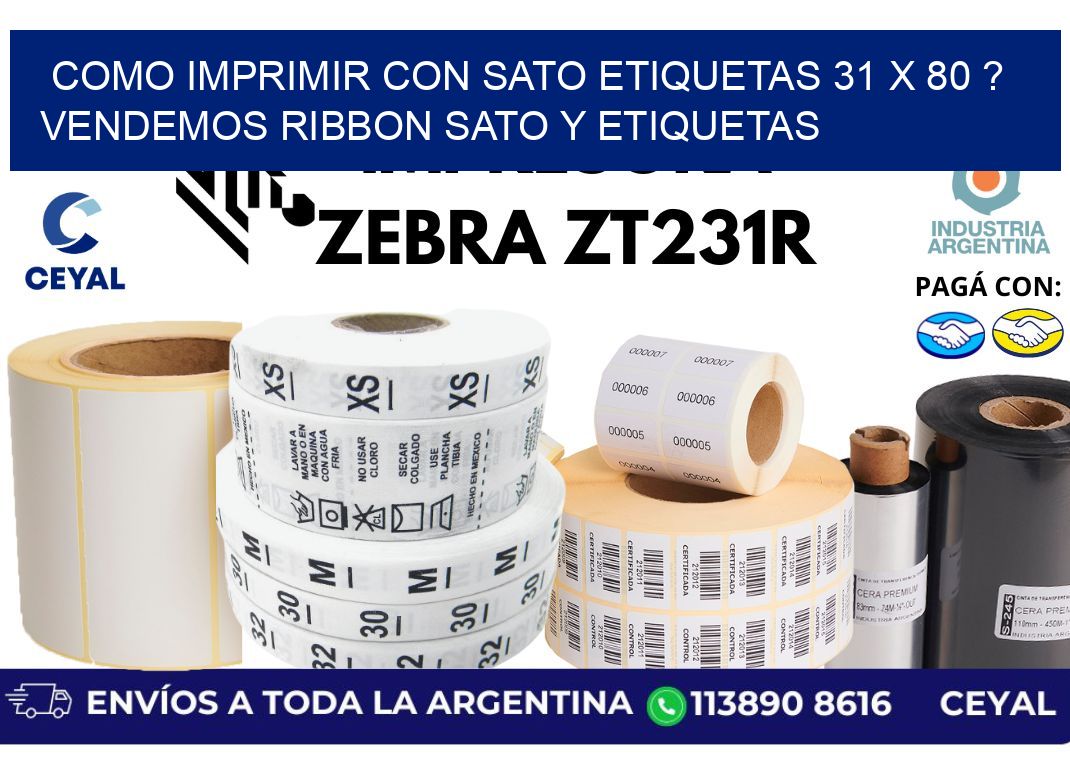 como imprimir con sato etiquetas 31 x 80 ? vendemos ribbon sato y etiquetas