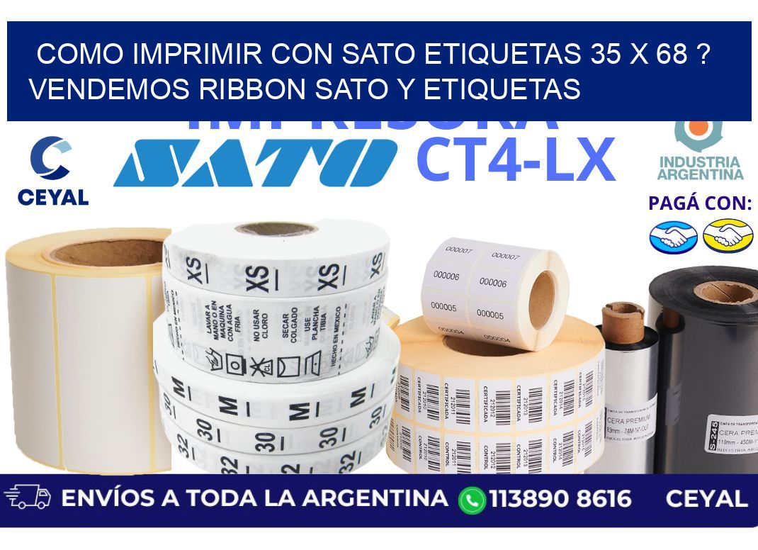 como imprimir con sato etiquetas 35 x 68 ? vendemos ribbon sato y etiquetas
