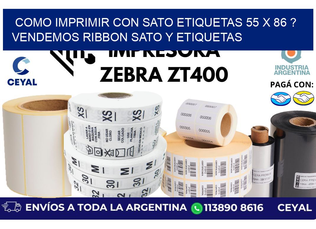 como imprimir con sato etiquetas 55 x 86 ? vendemos ribbon sato y etiquetas
