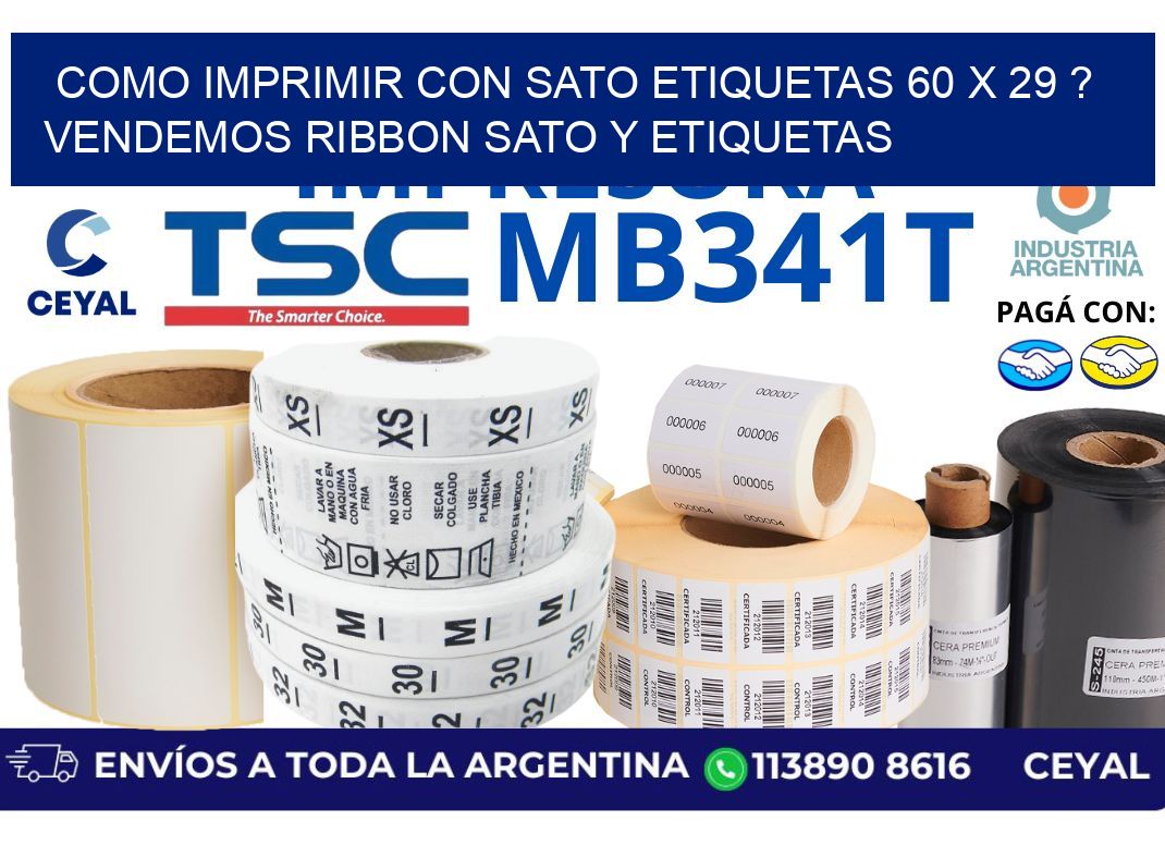 como imprimir con sato etiquetas 60 x 29 ? vendemos ribbon sato y etiquetas