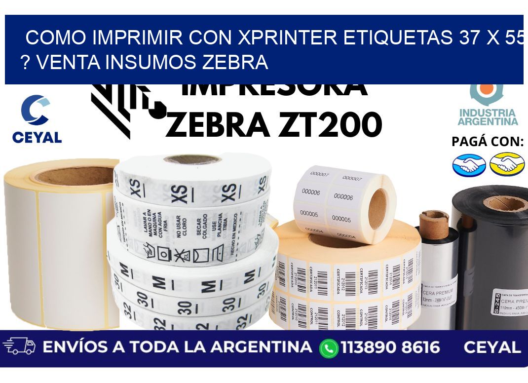 como imprimir con xprinter etiquetas 37 x 55 ? venta insumos zebra