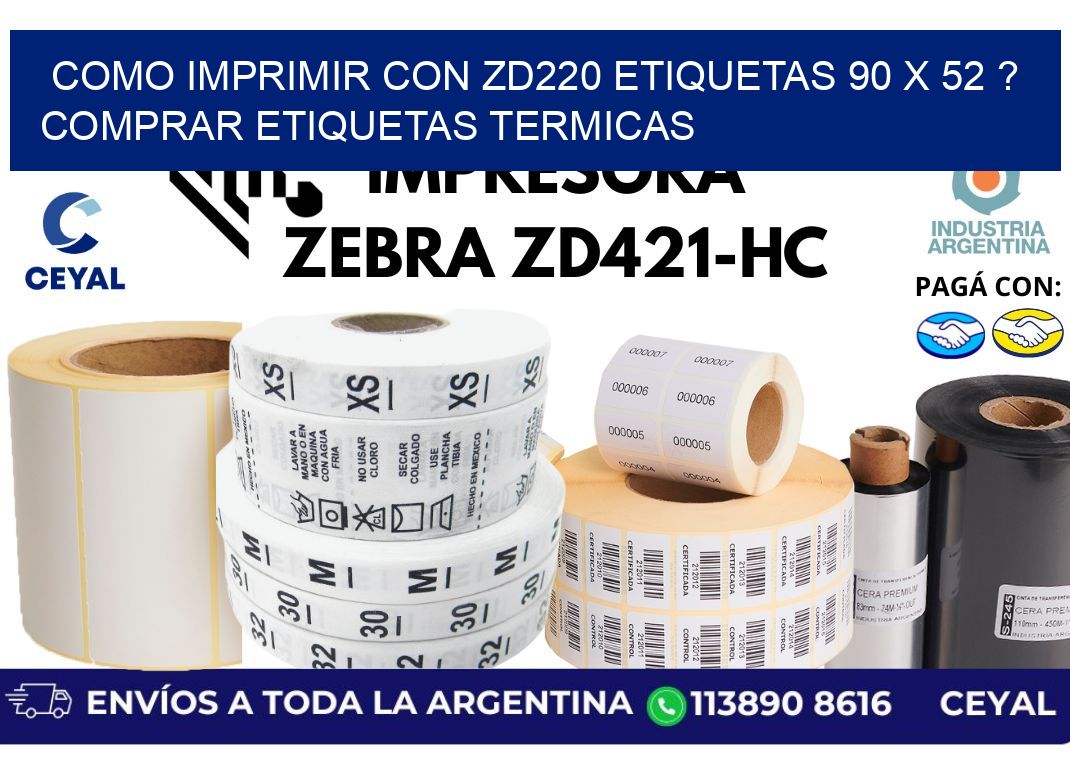 como imprimir con zd220 etiquetas 90 x 52 ? Comprar Etiquetas termicas